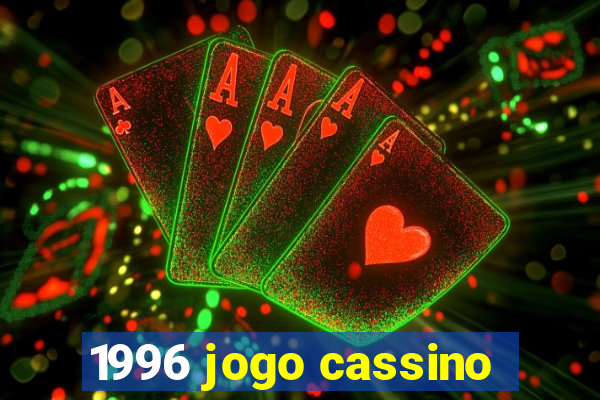 1996 jogo cassino